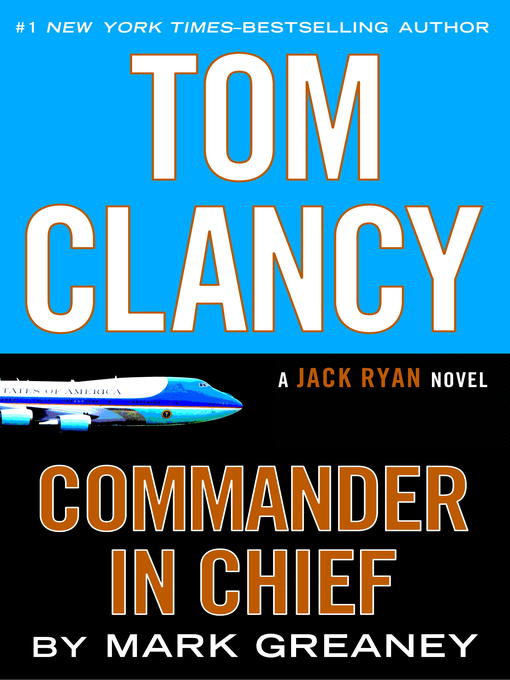 Title details for Commander in Chief by Mark Greaney - Available